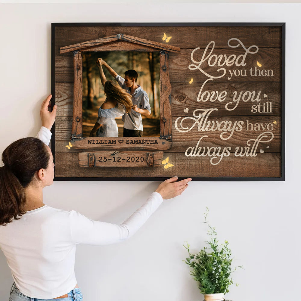 Personalized Custom Photo Love You Still Couple canvas print, a woman hanging the framed print on a wall