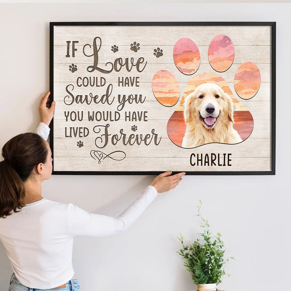 Custom Photo If Love Could Have Saved You poster, a woman hanging the framed print on a wall