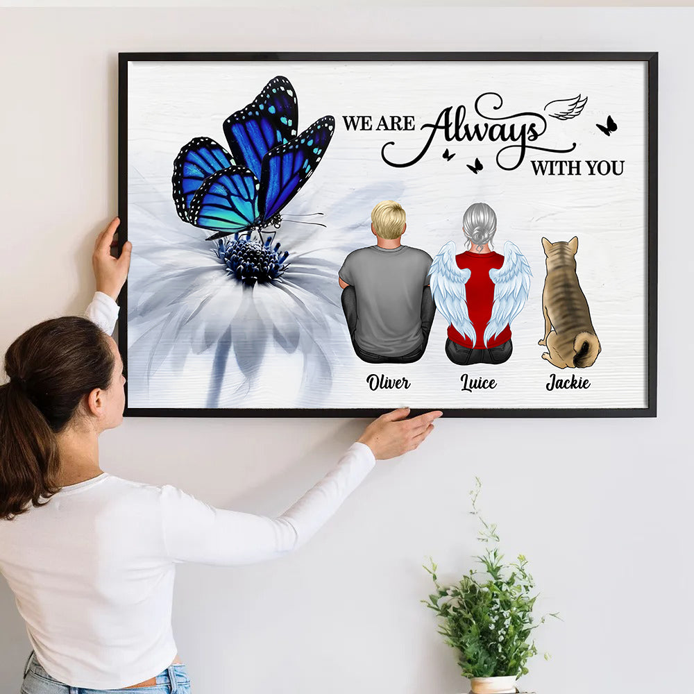 Butterfly I Am Always With You - Personalized Poster/Canvas Prints - Gift For Family Members, Mom, Dad, Dog, Cat, Memorial 2