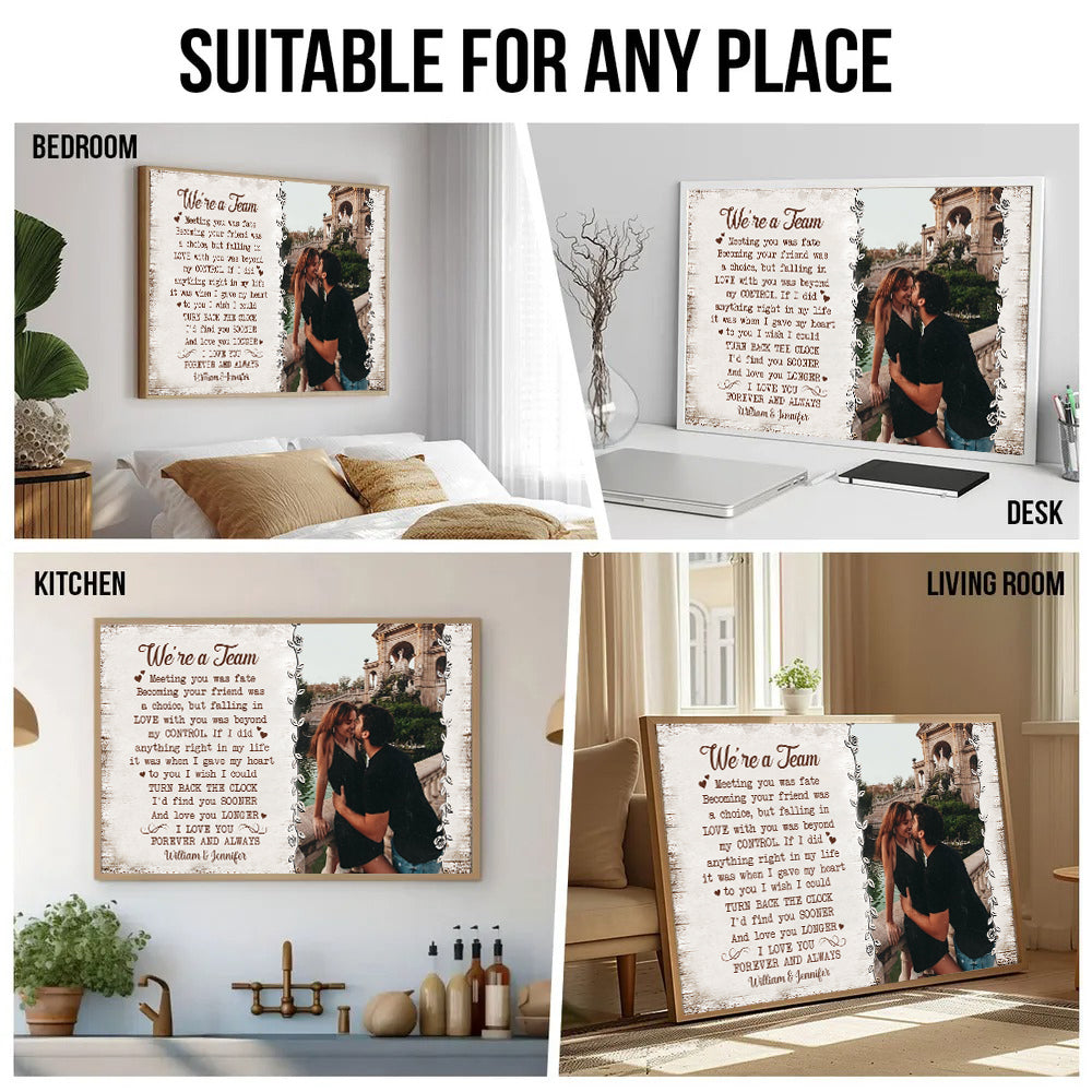 Custom Photo We're A Team - Personalized Poster/Canvas Prints - Gift For Her/Him, Husband/Wife, Couples on Anniversary, Valentine's Day 4