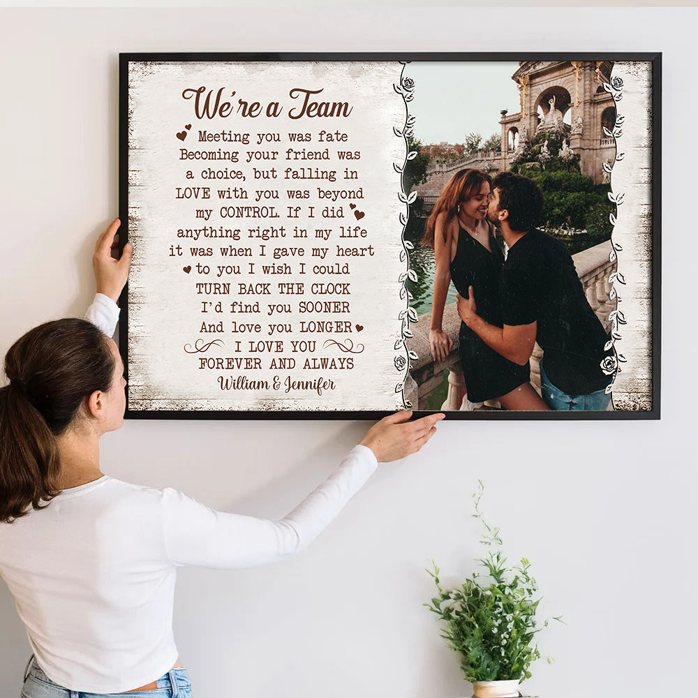 Custom Photo We're A Team - Personalized Poster/Canvas Prints - Gift For Her/Him, Husband/Wife, Couples on Anniversary, Valentine's Day 2