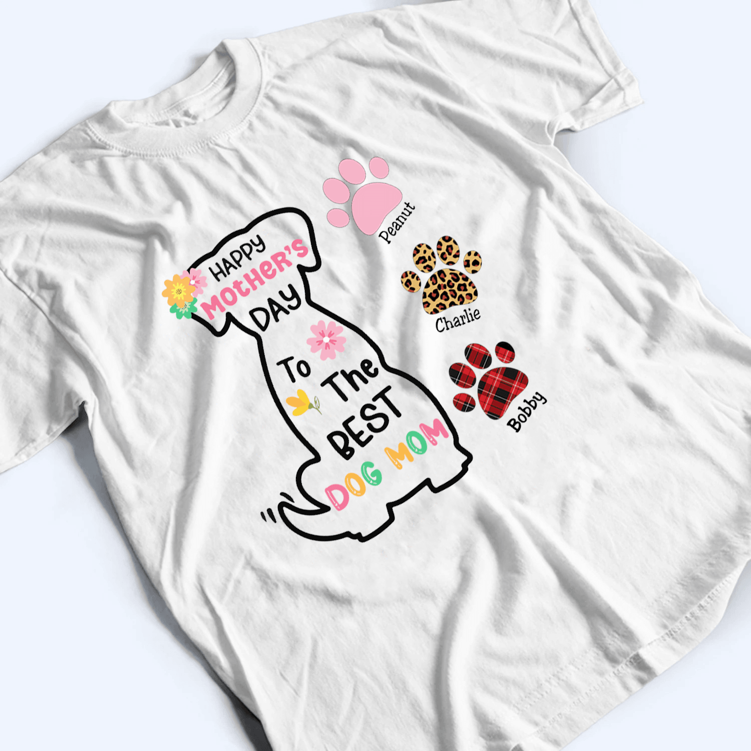 Happy Mother's Day To The Best Dog Mom - Personalized Custom T Shirt - Birthday, Loving, Funny Gift for Dog Mom, Dog Lovers, Pet Gifts for Mother's Day - Suzitee Store