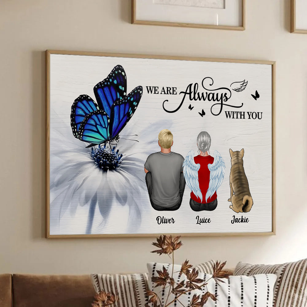 Butterfly I Am Always With You - Personalized Poster/Canvas Prints - Gift For Family Members, Mom, Dad, Dog, Cat, Memorial 3