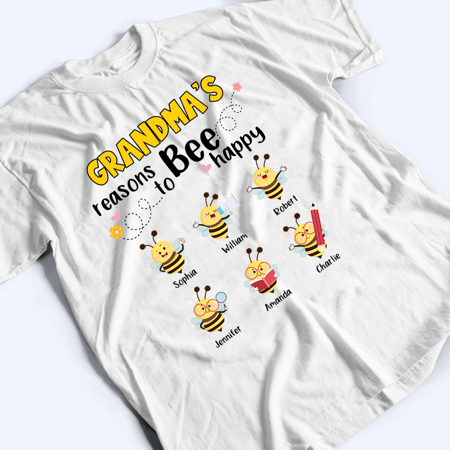 Grandma's Reasons To Bee Happy - Personalized Custom T Shirt - Gift for Grandma/Nana/Mimi, Mom, Wife, Grandparent 3