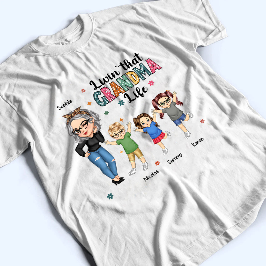 Living That Grandma Life - Personalized Custom T Shirt - Gift for Mom, Grandma, Nana, Grammy