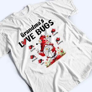 Gnome Grandma‘s Love Bugs - Personalized Custom T Shirt - Valentine's Day Gift for Grandma/Grandparent