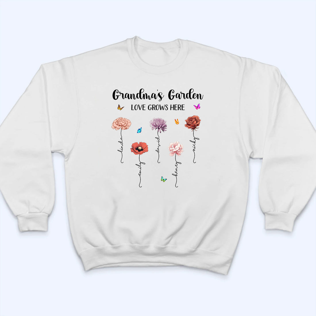 Grandma‘s Garden Love Grows Here Beautiful Birth Month Flower - Personalized Custom Shirt - Gift for Mom, Grandma
