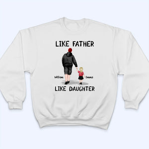 Like Father Like Daughter - Personalized Custom T Shirt -  Father‘s Day Gift For Dad, Daddy