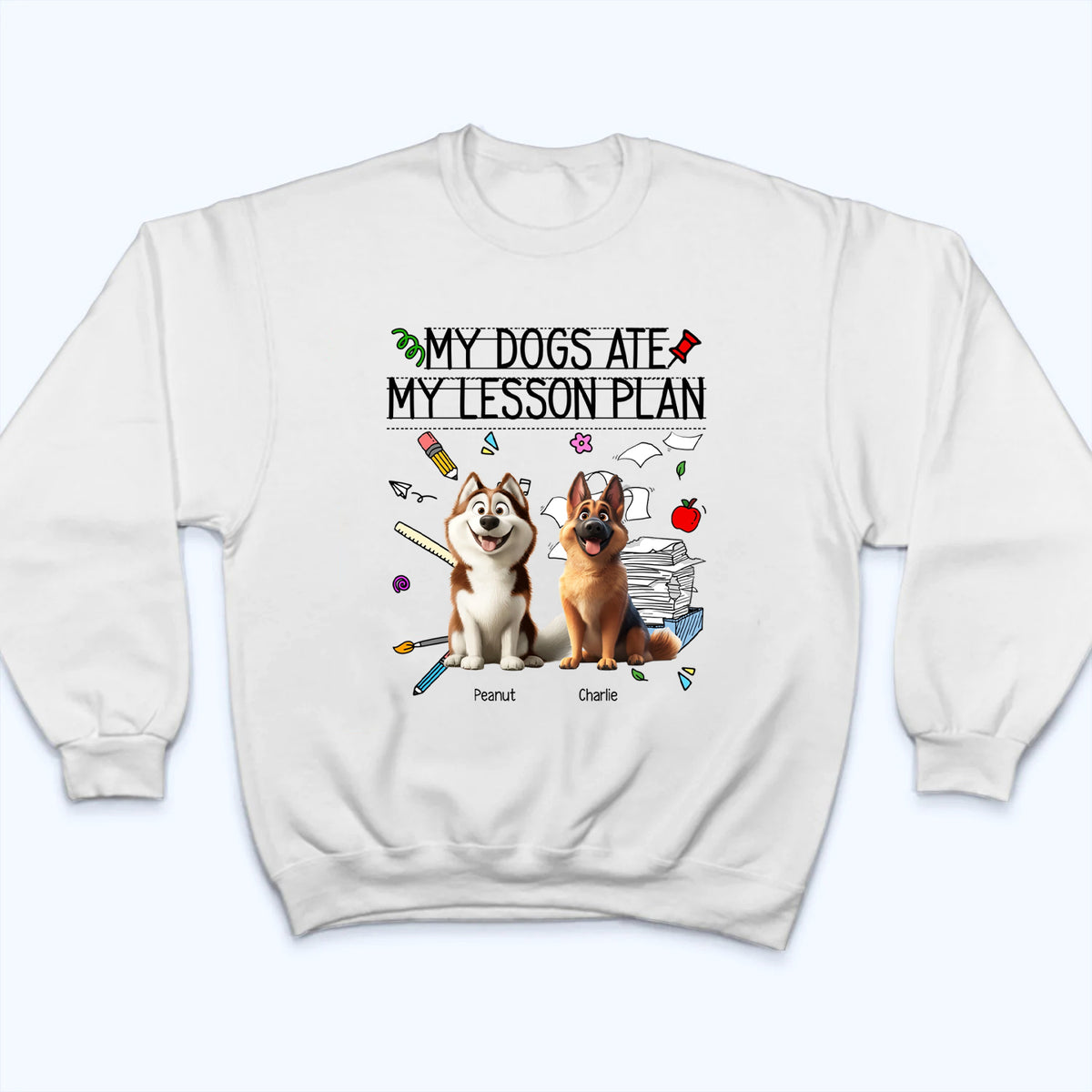 My Dog Ate My Lesson Plan Teacher - Personalized Custom Shirt - Back To School Gift For Teacher, Educator, Dog Lovers