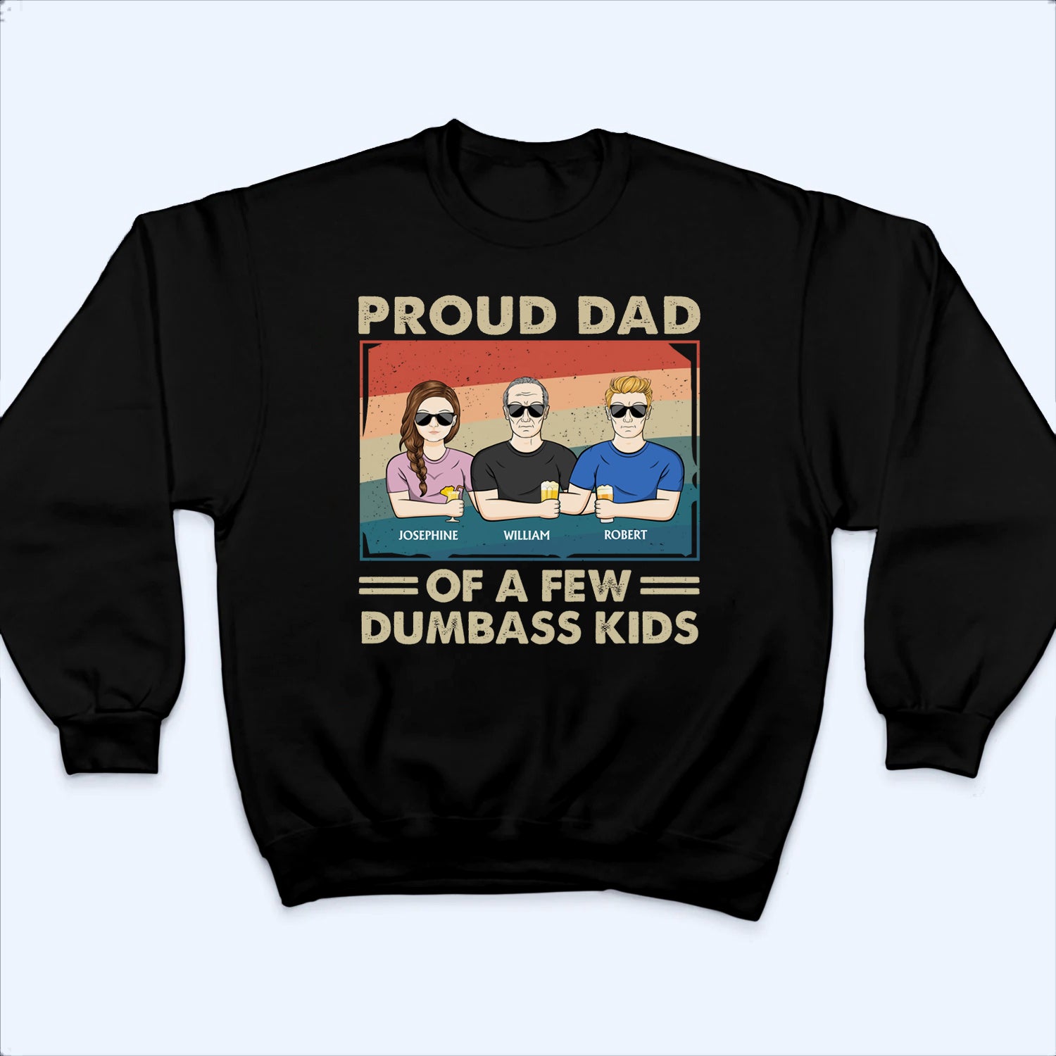 Proud Father Of A Few - Personalized Custom T-Shirt - Father's Day Gift for Dad, Papa, Grandpa, Daddy, Dada