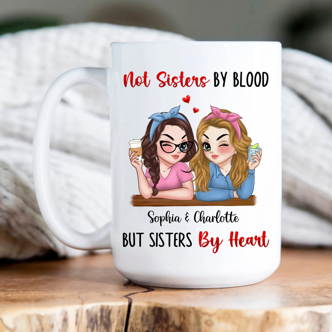 Not Sisters By Blood But Sisters By Heart personalized mug, alternate view 5