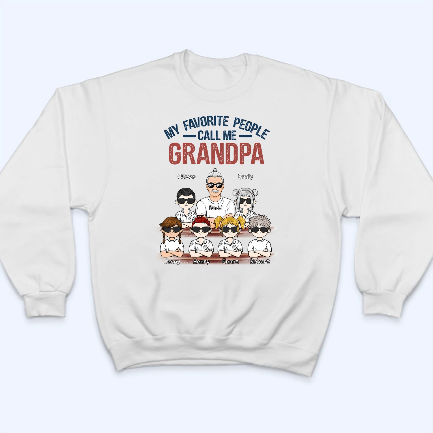 My Favorite People Call Me - Personalized Custom T Shirt - Gift for Dad, Papa, Grandpa, Daddy, Dada