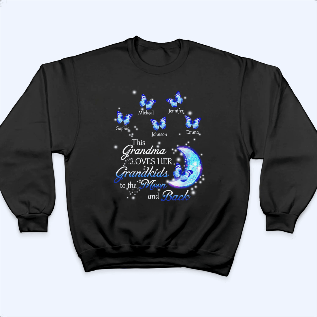 Custom Grandma T-shirt - Loves To The Moon & Back - Family Personalized Unisex, Hoodie, Sweatshirt - Mother’s Day, Birthday Gift For Mom, Grandma
