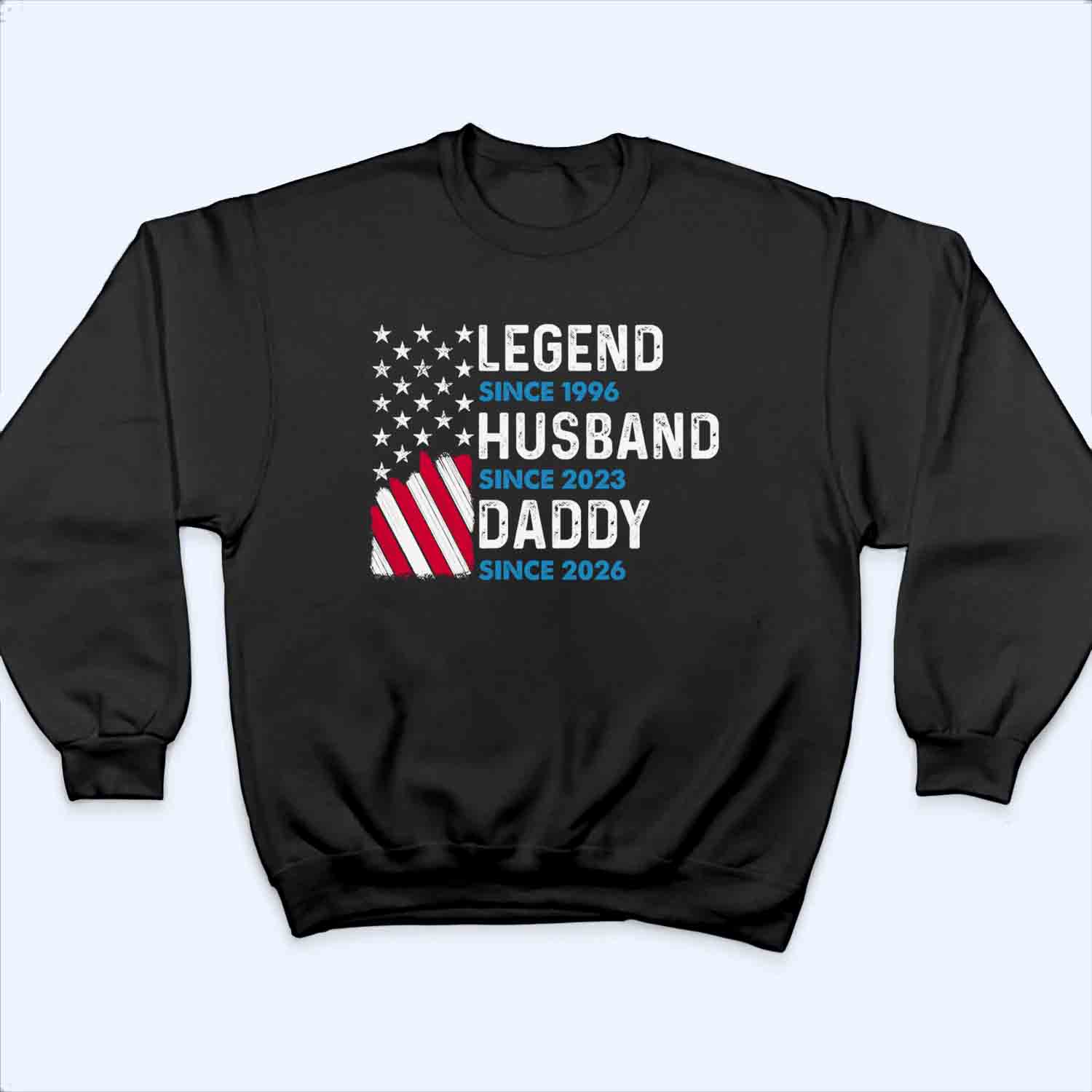 Legend Forever Husband, Daddy, Grandpa - Personalized Custom T Shirt - Father's Day Gift For Husband, Dad, Grandpa