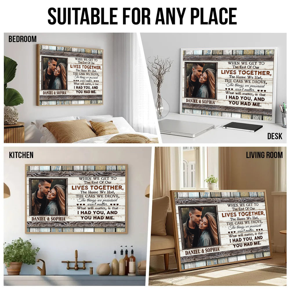 The End Of Our Lives Together - Personalized Poster/Canvas - Gift For Her/Him, Husband/Wife, Couples on Anniversary, Valentine's Day