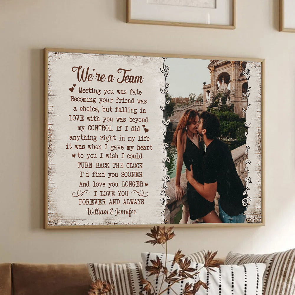 Custom Photo We're A Team - Personalized Poster/Canvas - Gift For Her/Him, Husband/Wife, Couples on Anniversary, Valentine's Day