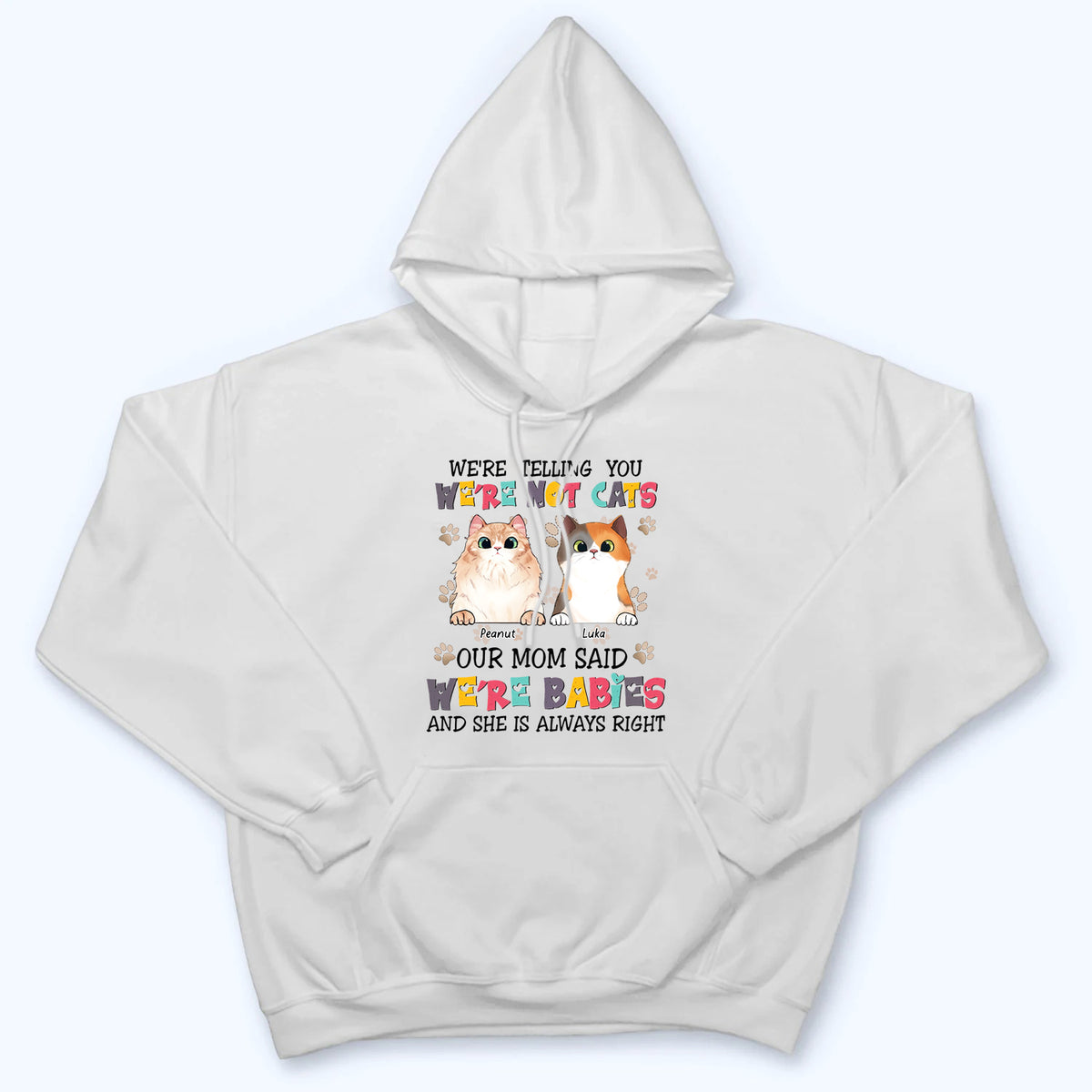 Cats Are Furry Babies - Personalized Custom T Shirt - Gift For Cat Mom, Cat Lovers, Pet Lovers