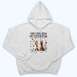 My Dog Ate My Lesson Plan Teacher - Personalized Custom Shirt - Back To School Gift For Teacher, Educator, Dog Lovers