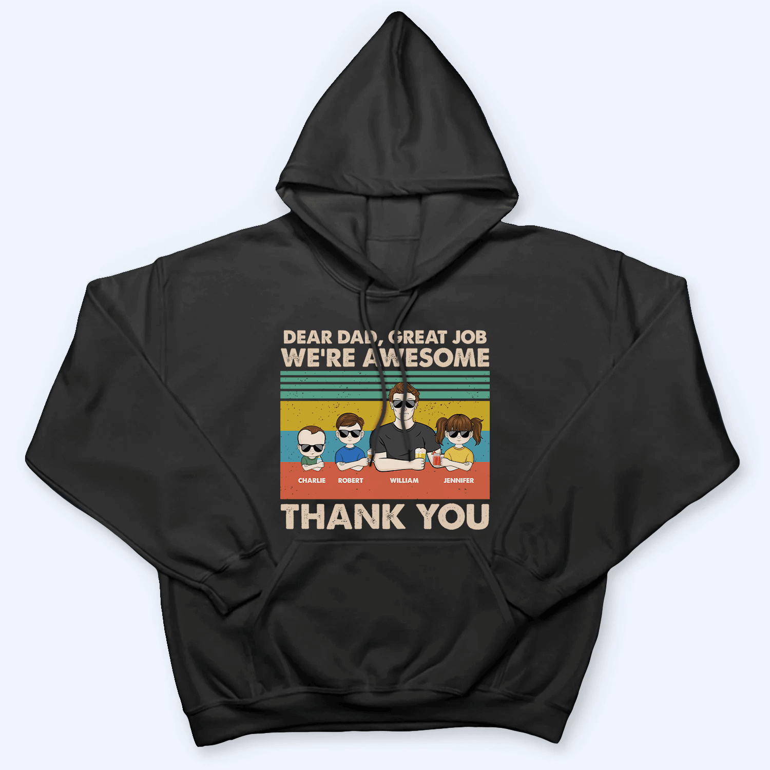 Dear Dad, Great Job We're Awesome Thank You Young Version - Personalized Custom T Shirt - Father's Day Gift for Dad, Papa, Grandpa, Daddy, Dada