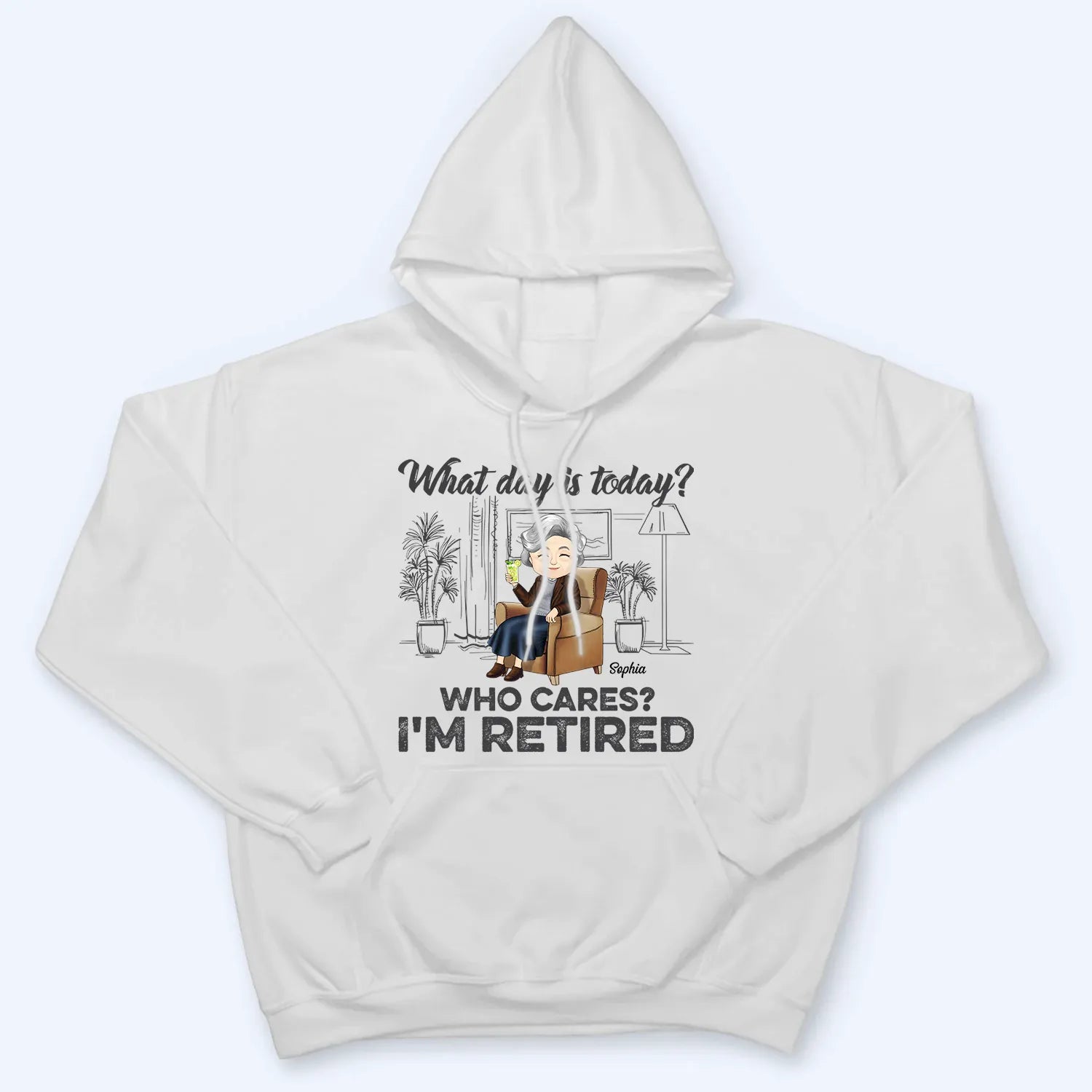 What Day Is Today Who Cares Retired - Personalized Custom T Shirt - Gift for Grandparent | Retirement