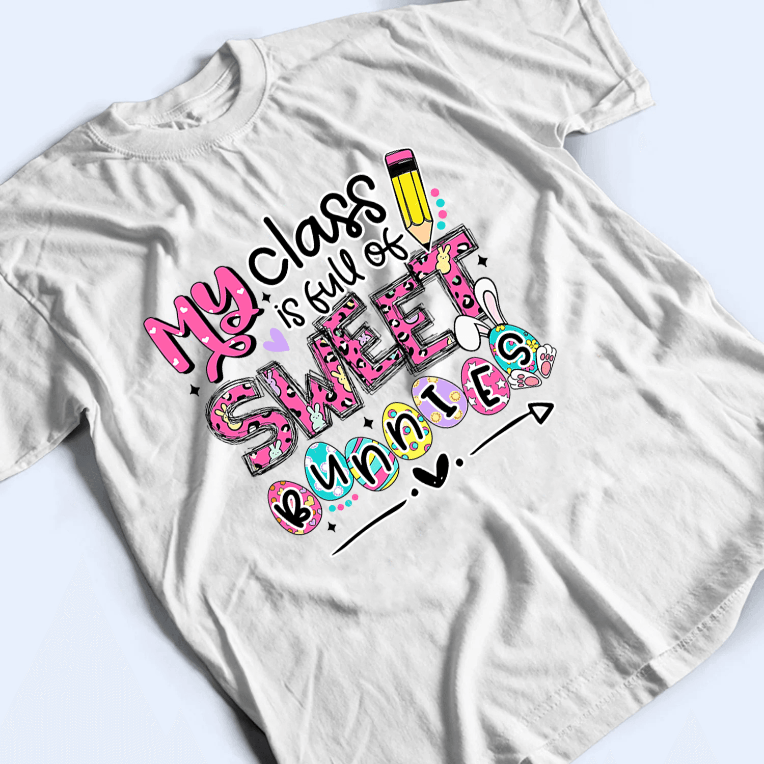 My Class is Full of Sweet Bunnies - Personalized Custom T Shirt - Birthday, Loving, Funny Gift for Teacher, Kindergarten, Preschool, Pre K, Paraprofessional - Suzitee Store