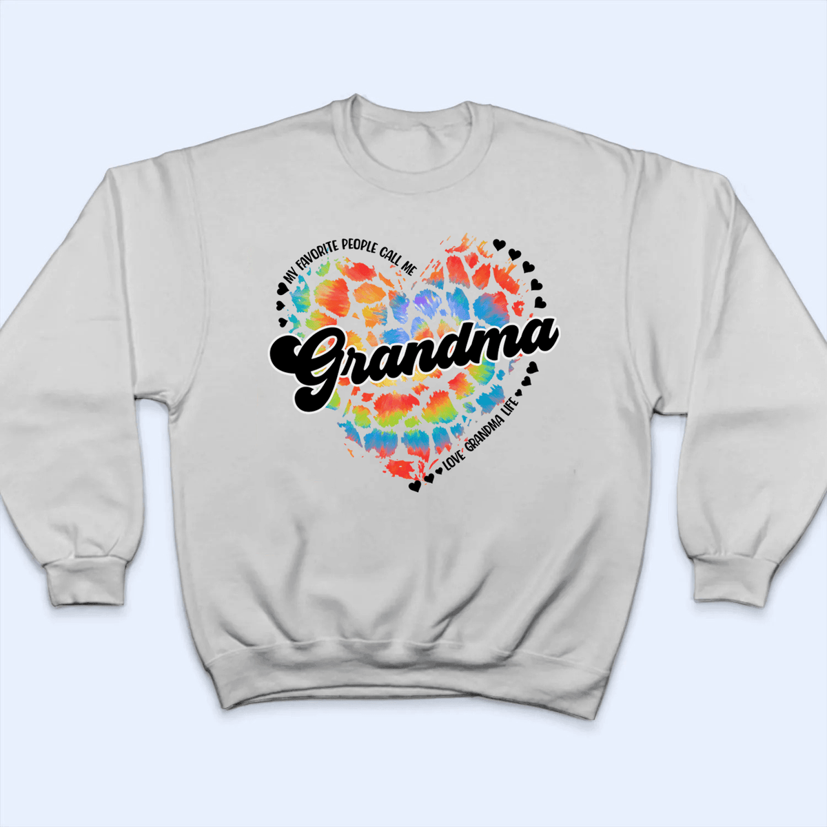 My Favorite People Call Me Grandma Heart - Personalized Custom T Shirt - Gift for Grandma/Nana/Mimi, Mom, Wife, Grandparent - Suzitee Store