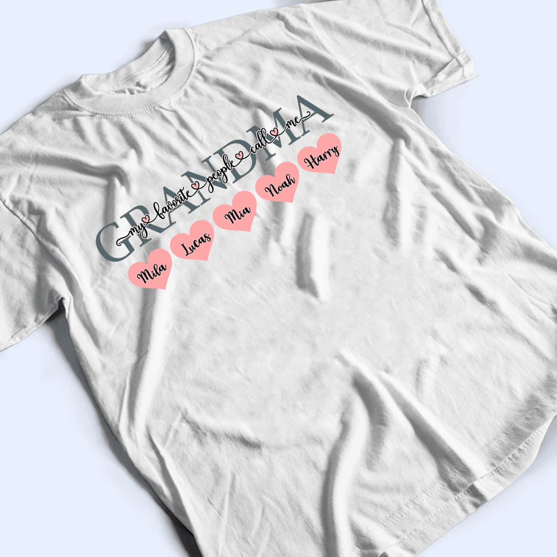 My Favorite People Call Me Grandma - Personalized Custom T Shirt - Birthday, Loving, Funny Gift for Grandma/Nana/Mimi, Mom, Wife, Grandparent - Suzitee Store