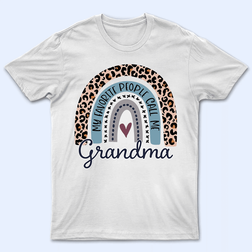 My Favorite People Call Me Grandma - Personalized Custom T Shirt - Gift for Grandma/Nana/Mimi, Mom, Wife, Grandparent - Suzitee Store