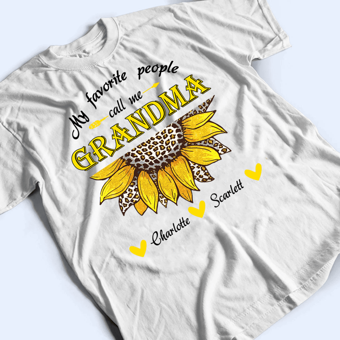 My Favorite People Call Me Grandma Sunflower- Personalized Custom T Shirt - Gift for Grandma/Nana/Mimi, Mom, Wife, Grandparent - Suzitee Store