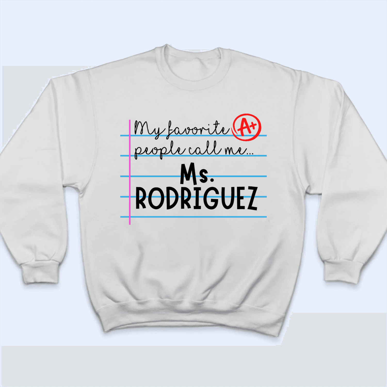 My Favorite People Call Me - Personalized Custom T Shirt - Birthday, Loving, Funny Gift for Teacher, Kindergarten, Preschool, Pre K, Paraprofessional - Suzitee Store