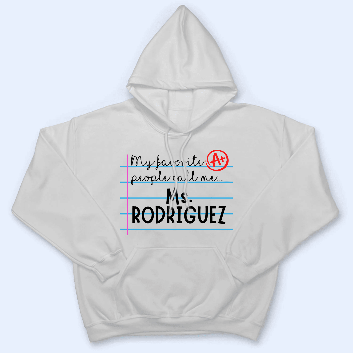 My Favorite People Call Me - Personalized Custom T Shirt - Birthday, Loving, Funny Gift for Teacher, Kindergarten, Preschool, Pre K, Paraprofessional - Suzitee Store