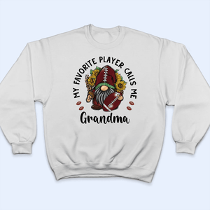 My Favorite Player Calls Me Grandma With Gnome Flowers - Personalized Custom T Shirt - Gift for Grandma/Nana/Mimi, Mom, Wife, Grandparent - Suzitee Store