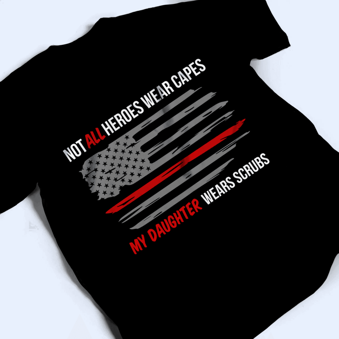 Personalized Not All Heroes wear capes t-shirt, alternate view 3