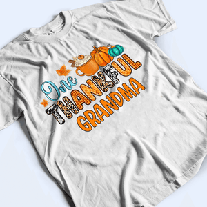 One Thankful Grandma - Personalized Custom T Shirt - Halloween, Loving, Funny Gift for Grandma/Nana/Mimi, Mom, Wife, Grandparent - Suzitee Store