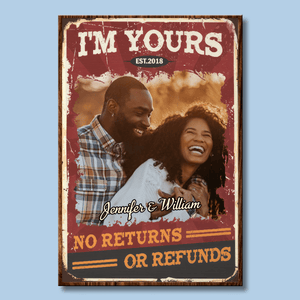 [Photo Inserted] I'm Yours No Returns Or Refunds - Personalized Vertical Poster - Valentine Gift For Black Couples, Husband Wife, Black Women, Black Men - Suzitee Store