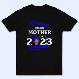 [Photo Inserted] Proud Family of a Graduate - Personalized Custom T Shirt - Birthday, Loving, Funny Gift for Grandma/Nana/Mimi, Mom, Wife, Grandparent - Suzitee Store