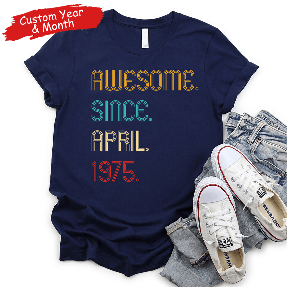 Awesome Since Birthday Gift - Personalized Custom T Shirt - Birthday, Loving, Funny Gift for Him/Her, Mom & Dad, Wife & Husband - Suzitee Store