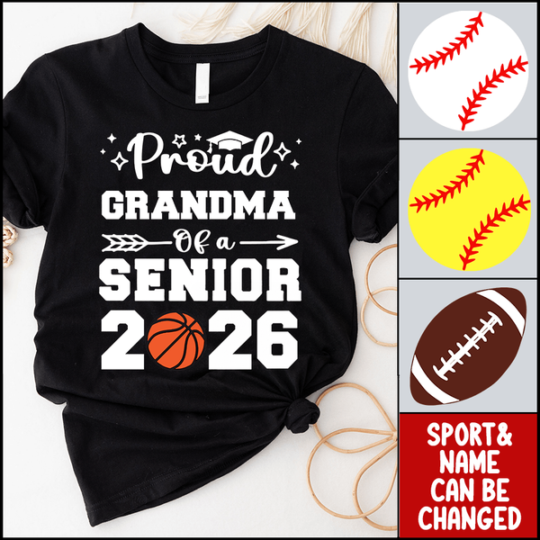 Proud Family Of A Senior 2026 - Personalized Custom T Shirt - Birthday, Loving, Funny Gift for Grandma/Nana/Mimi, Mom, Wife, Grandparent