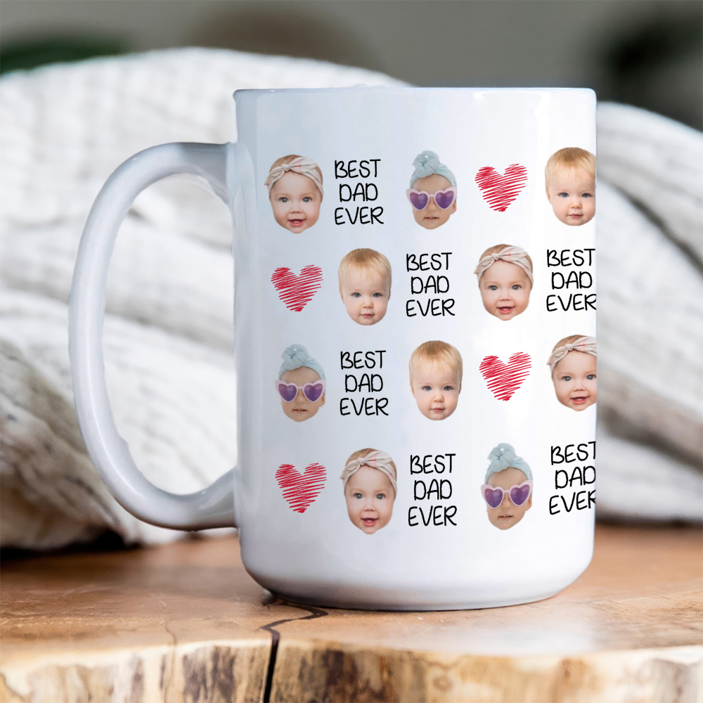 "Best Dad Ever" - Custom Baby Face Mug - Funny & Personalized Gift for Dad on Birthday or Father's Day