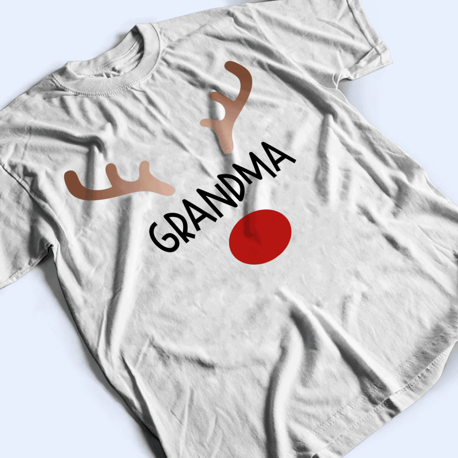 Red Nosed Reindeer - Personalized Custom T Shirt - Birthday, Loving, Funny Gift for Grandma/Nana/Mimi, Mom, Wife, Grandparent - Suzitee Store
