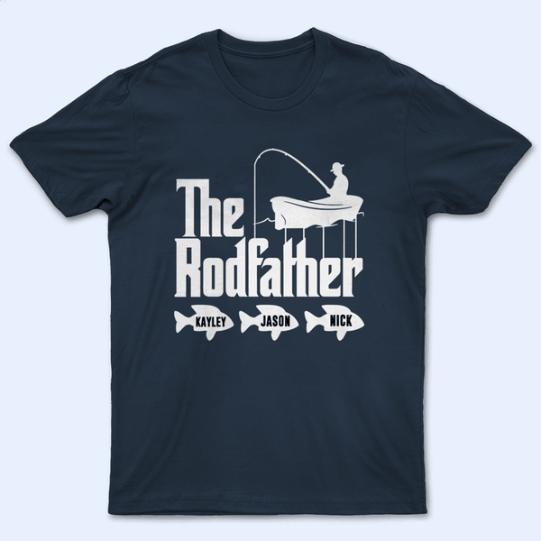 Rodfather Fishing Pun - Funny Fathers Day - Personalized Custom T Shirt - Birthday, Loving, Funny Gift for Grandfather/Dad/Father, Husband, Grandparent