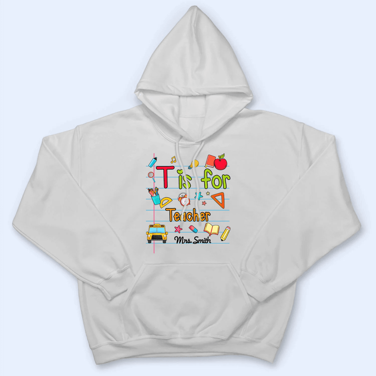 T Is For Teacher Name - Personalized Custom T Shirt - Birthday, Loving, Funny Gift for Teacher, Kindergarten, Preschool, Pre K, Paraprofessional - Suzitee Store