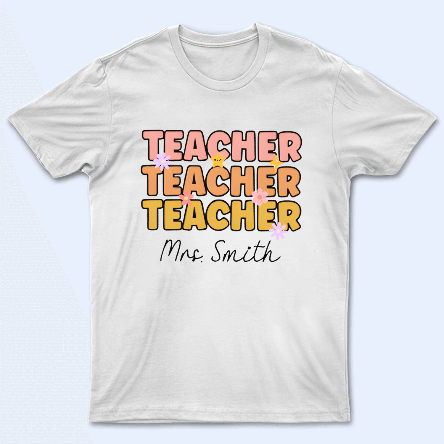 Teacher Custom Text - Personalized Custom T Shirt - Birthday, Loving, Funny Gift for Teacher, Kindergarten, Preschool, Pre K, Paraprofessional - Suzitee Store