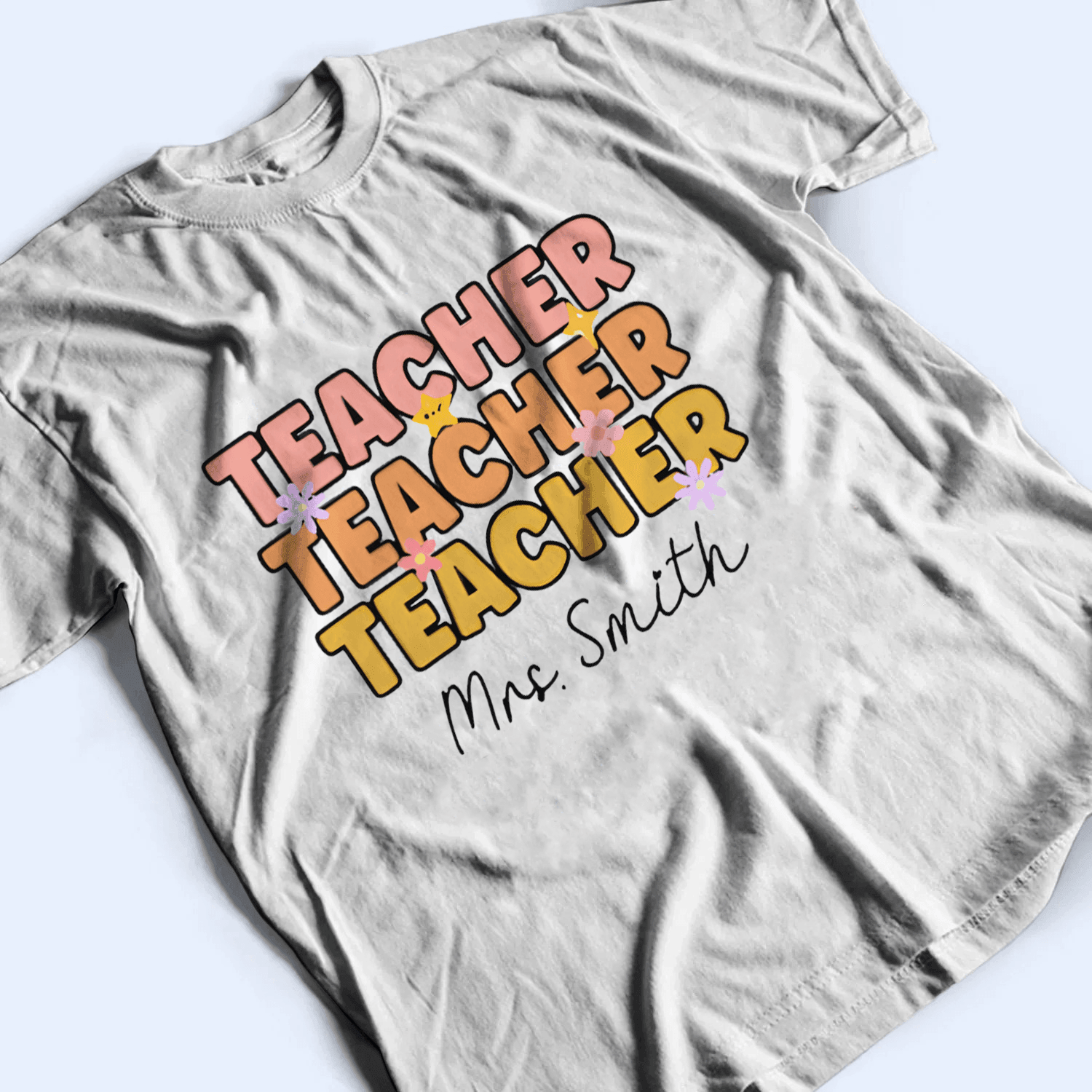 Teacher Custom Text - Personalized Custom T Shirt - Birthday, Loving, Funny Gift for Teacher, Kindergarten, Preschool, Pre K, Paraprofessional - Suzitee Store