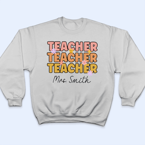Teacher Custom Text - Personalized Custom T Shirt - Birthday, Loving, Funny Gift for Teacher, Kindergarten, Preschool, Pre K, Paraprofessional - Suzitee Store
