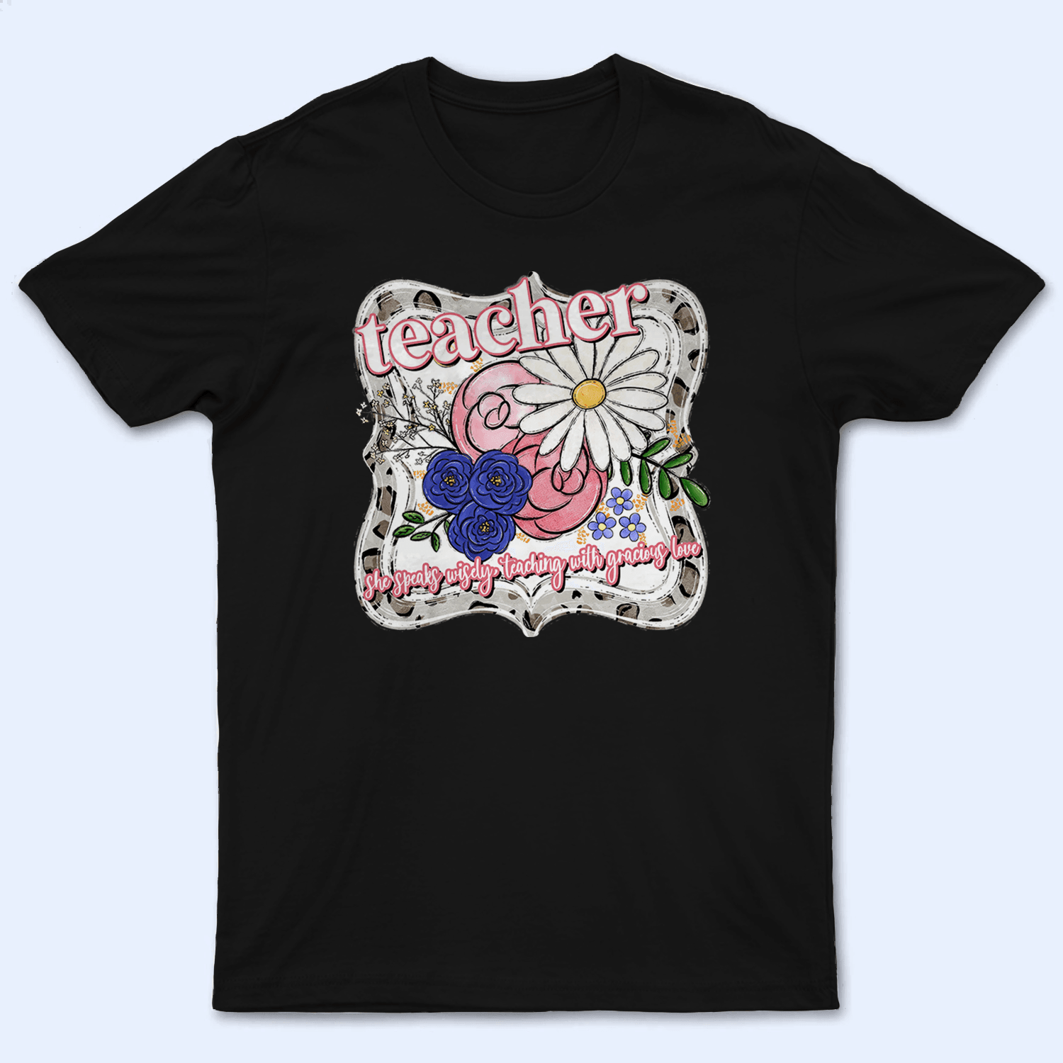 Teacher Favorite Quote - Personalized Custom T Shirt - Birthday, Loving, Funny Gift for Teacher, Kindergarten, Preschool, Pre K, Paraprofessional - Suzitee Store