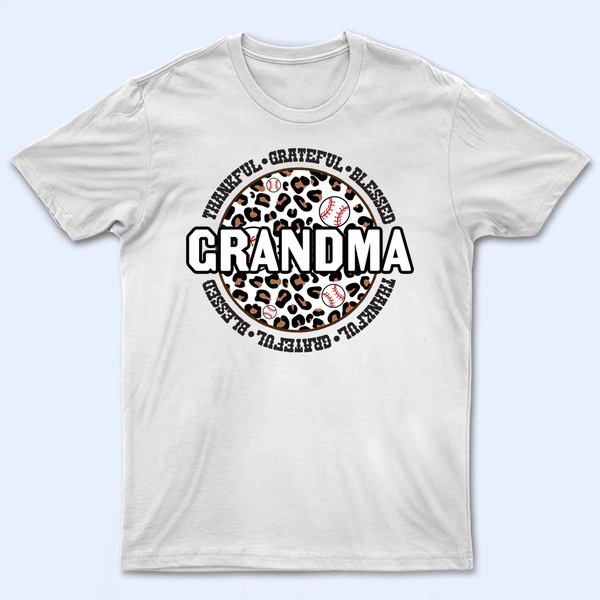 Thankful Grateful Blessed Grandma - Personalized Custom T Shirt - Gift for Grandma/Nana/Mimi, Mom, Wife, Grandparent