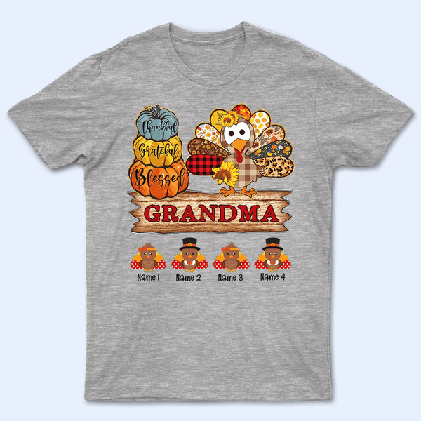 Thankful Grateful Blessed Grandma - Personalized Custom T Shirt - Thanksgiving, Birthday, Loving, Funny Gift for Grandma/Nana/Mimi, Mom, Wife, Grandparent