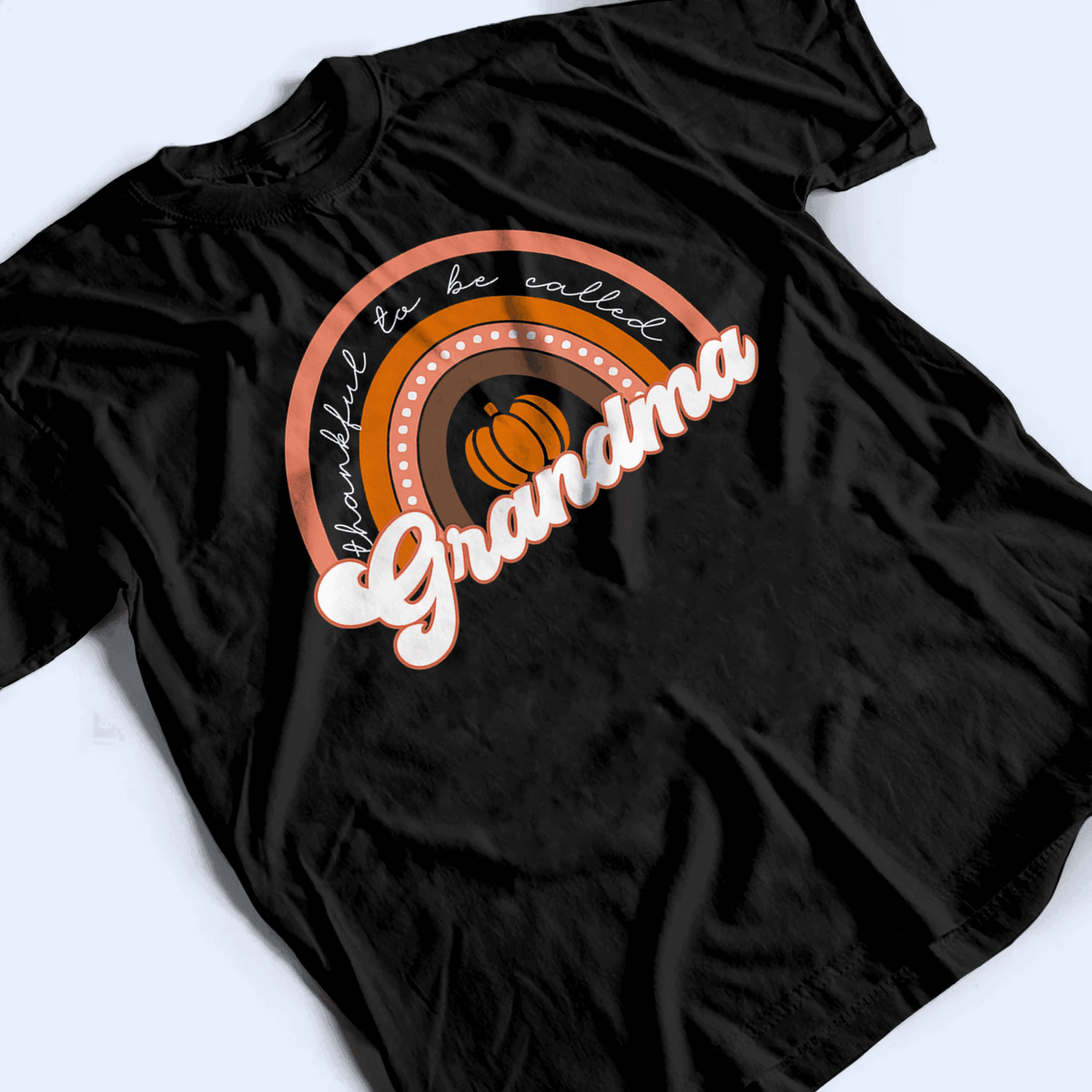 Thankful To Be Called Grandma - Personalized Custom T Shirt - Birthday, Loving, Funny Gift for Grandma/Nana/Mimi, Mom, Wife, Grandparent - Suzitee Store