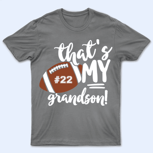 That's My Grandson - Personalized Custom T Shirt - Birthday, Loving, Funny Gift for Grandma/Nana/Mimi, Mom, Wife, Grandparent - Suzitee Store